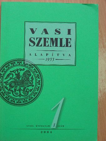 Árpás Károly - Vasi Szemle 2004/1. [antikvár]