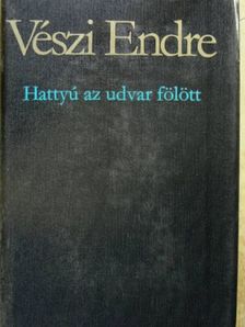 Vészi Endre - Hattyú az udvar fölött [antikvár]