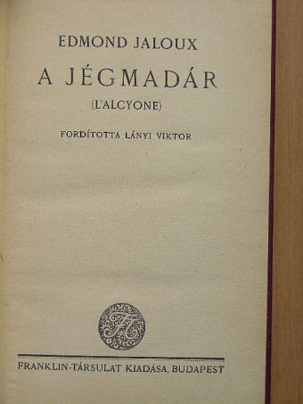 Edmond Jaloux - A Jégmadár [antikvár]