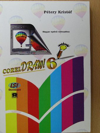 Dr. Pétery Kristóf - CorelDraw! 6.0 [antikvár]