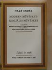 Nagy Endre - Modern művészet-szociális művészet [antikvár]