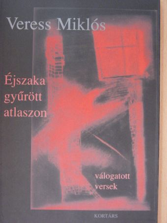 Veress Miklós - Éjszaka gyűrött atlaszon [antikvár]