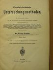 Dr. Georg Lunge - Chemisch-technische Untersuchungsmethoden I. [antikvár]