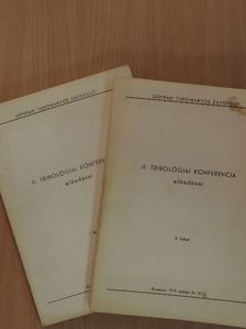 II. Tribológiai konferencia előadásai I-II. [antikvár]