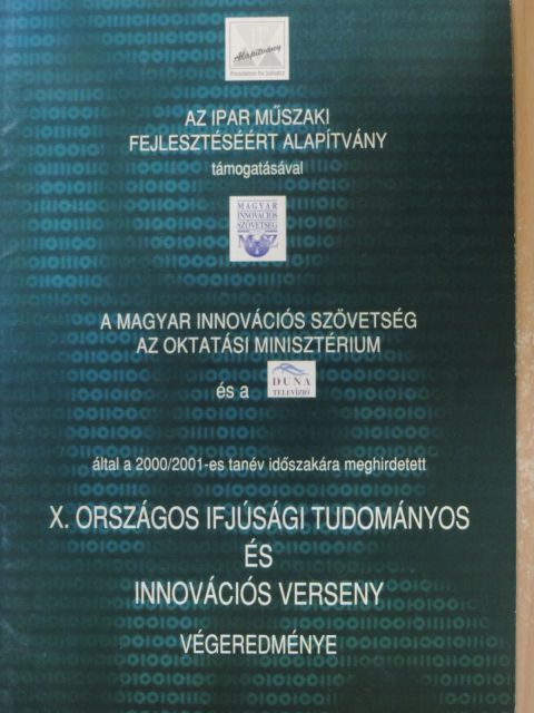X. Országos Ifjúsági Tudományos és Innovációs verseny végeredménye [antikvár]