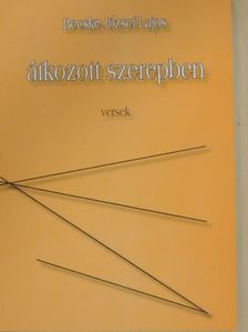 Becske József Lajos - Átkozott szerepben [antikvár]