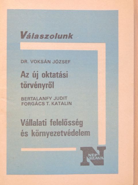 Bertalanfy Judit - Az új oktatási törvényről/Vállalati felelősség és környezetvédelem [antikvár]