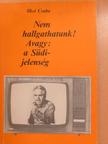 Ilkei Csaba - Nem hallgathatunk! Avagy: a Südi-jelenség (dedikált példány) [antikvár]