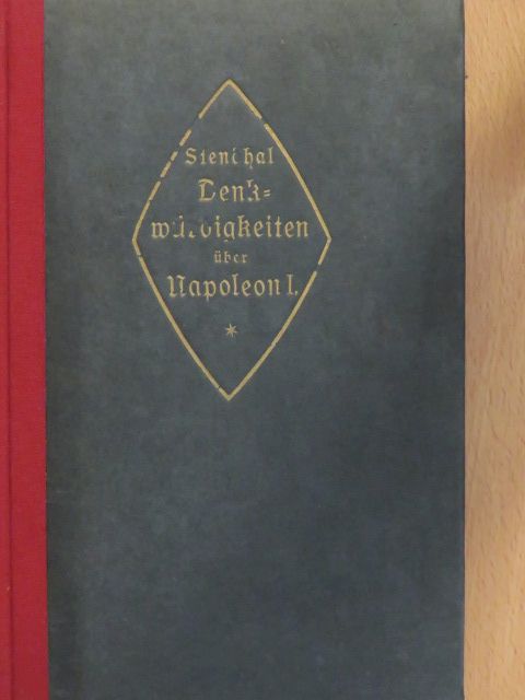Henry Beyle - Denkwürdigkeiten über das Leben Napoleons des Ersten (gótbetűs) [antikvár]
