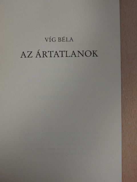 Víg Béla - Az ártatlanok [antikvár]