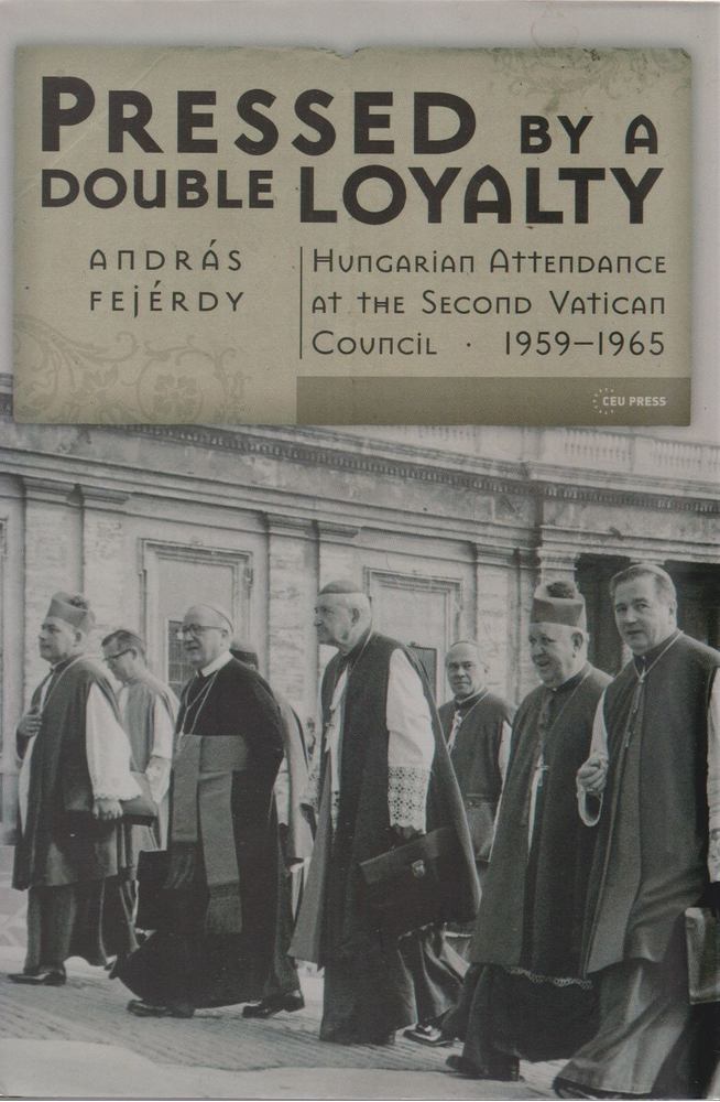 András Fejérdy - Pressed by a Double Loyalty [antikvár]