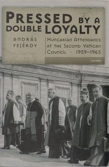 András Fejérdy - Pressed by a Double Loyalty [antikvár]