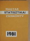 Magyar statisztikai zsebkönyv 1981 [antikvár]