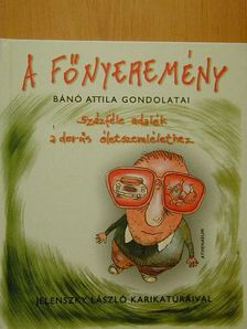 Bánó Attila - A főnyeremény [antikvár]