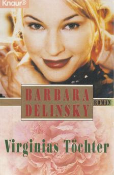 Barbara Delinsky - Virginias Töchter [antikvár]