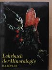 Dr. Hans Jürgen Rösler - Lehrbuch der Mineralogie [antikvár]