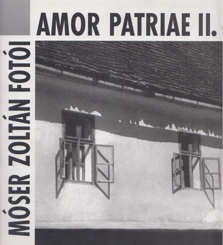 Gacsályi József - Amor Patriae II. - Ameddig a szív ellát [antikvár]