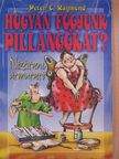 Peter C. Raymond - Hogyan fogjunk pillangókat? [antikvár]