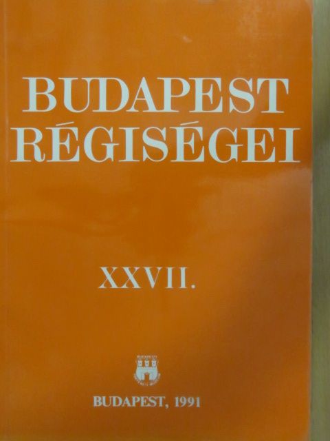 Gábori Miklós - Budapest régiségei XXVII. [antikvár]