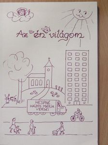 Hespné Házos Mária - Az én világom (dedikált példány) [antikvár]