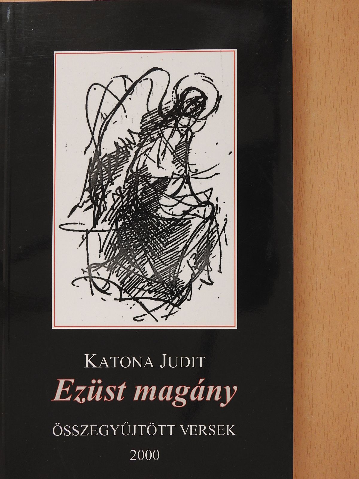 Katona Judit - Ezüst magány (dedikált példány) [antikvár]