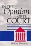 William Domnarski - In the Opinion of the Court [antikvár]