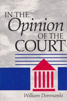 William Domnarski - In the Opinion of the Court [antikvár]
