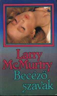 Larry McMurtry - Becéző szavak [antikvár]