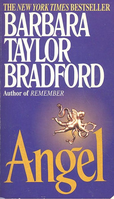 Barbara Taylor BRADFORD - Angel [antikvár]