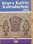 Andrássy Zoltán - Képes Kálvin Kalendárium 1993 [antikvár]