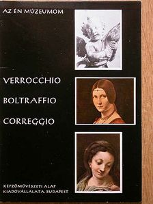 Prokopp Mária - Verrocchio, Boltraffio, Correggio [antikvár]