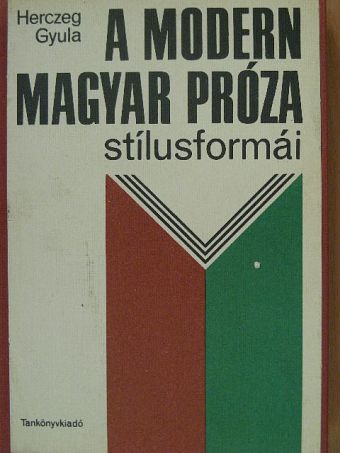 Dr. Király István - A modern magyar próza stílusformái [antikvár]