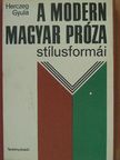 Dr. Király István - A modern magyar próza stílusformái [antikvár]