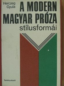 Dr. Király István - A modern magyar próza stílusformái [antikvár]