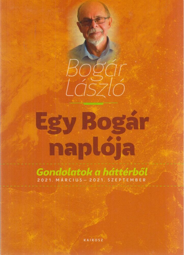 Bogár László - Egy Bogár naplója 2. [antikvár]