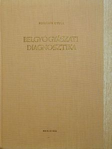 Fischer Antal - Belgyógyászati diagnosztika [antikvár]