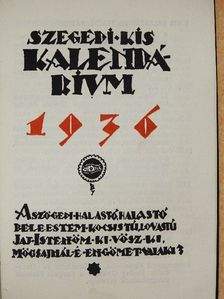 Szegedi Kis Kalendárium 1936 [antikvár]