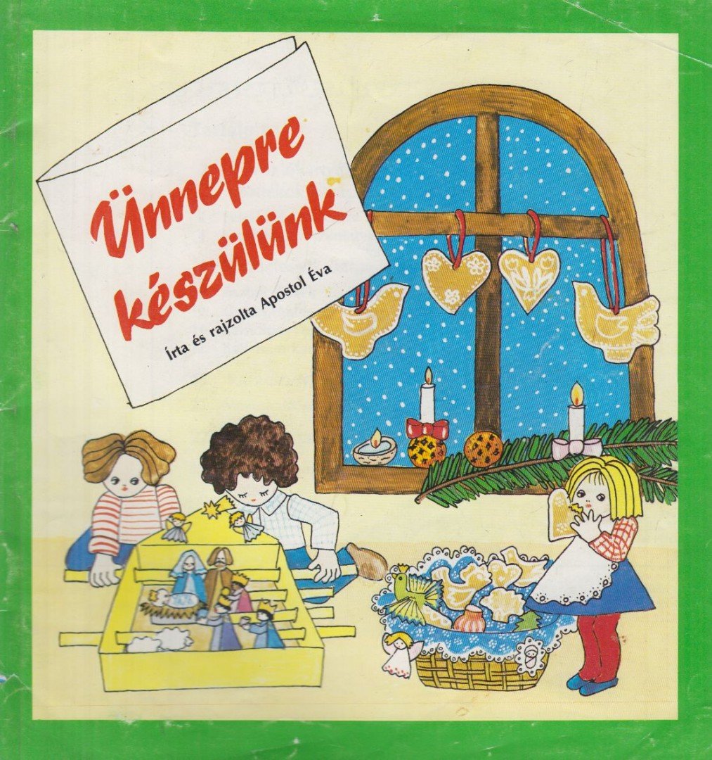 APOSTOL ÉVA - Ünnepre készülünk [antikvár]