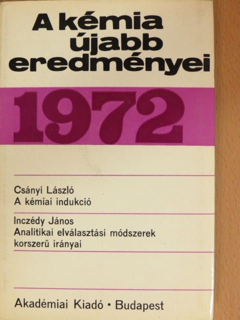 Csányi László - A kémia újabb eredményei 10. [antikvár]