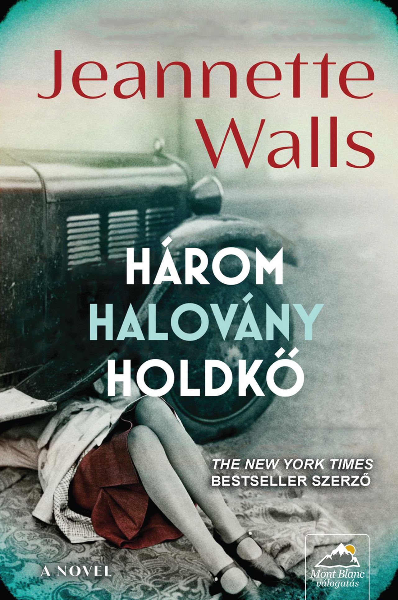 Jeanette Walls - Három halovány holdkő