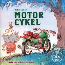 Dennis Gustafsson - Vi hittar en motorcykel [antikvár]
