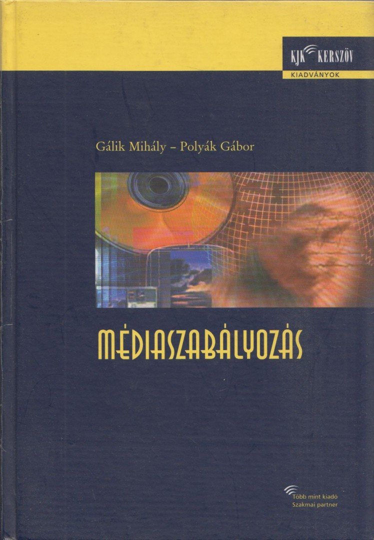 Gálik Mihály, Polyák Gábor - Médiaszabályozás [antikvár]