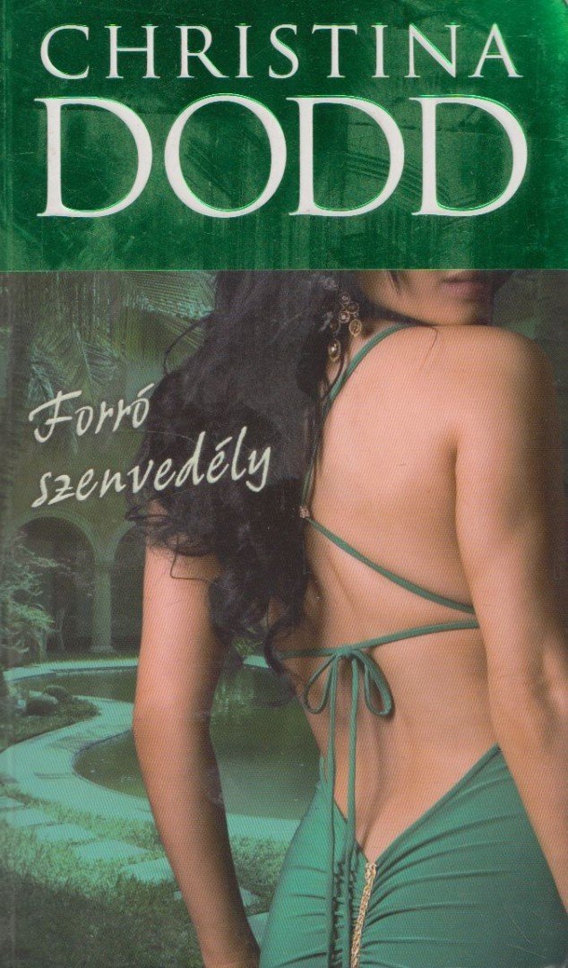 Christina Dodd - Forró szenvedély [antikvár]