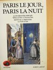 Paris le Jour, Paris la Nuit [antikvár]