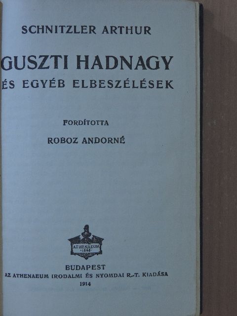 Schnitzler Arthur - Guszti hadnagy és egyéb elbeszélések [antikvár]