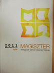 Dr. Demény Piroska - Magiszter 2011. nyár [antikvár]