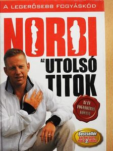 Schobert Norbert - Norbi: Az utolsó titok [antikvár]