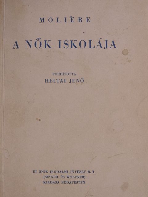 Moliére - A nők iskolája [antikvár]
