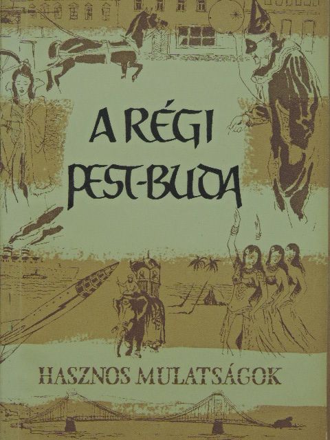 Belitzky János - A régi Pest-Buda [antikvár]