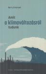 Kerry Emanuel - Amit a klímaváltozásról tudunk [antikvár]